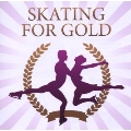 Skating For Gold