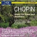 ショパン: ピアノと管弦楽のための作品集