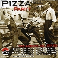 Pizzarelli Party