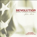 Revolution: Songs of the Revolutionary War