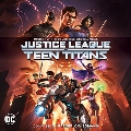 Justice League VS Teen Titans/Batman: Bad Blood