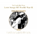 Love Songs Of World War II: To Each His Own