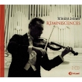 Reminiscences - Works for Violin & Piano