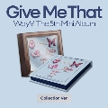 Give Me That: 5th Mini Album (BOX Ver.)