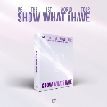 IVE THE 1ST WORLD TOUR <SHOW WHAT I HAVE> [Kit Video]<完全数量限定盤>