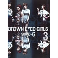 Sound G : Brown Eyed Girls Vol. 3 [2CD+DVD]