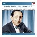 Vladimir Horowitz Plays Great Sonatas<初回生産限定盤>