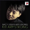 Kit Armstrong Plays J.S.Bach, Ligeti, Armstrong