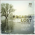 Arcadia Lost - Vaughan Williams, Britten