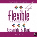 フレキシブル・アンサンブル&バンド曲集4 ～アンサンブルのための楽しいクラシック～