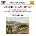 Manuel Blancafort: Complete Songs Vol. 1