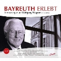 Bayreuth Erlebt - Erinnerungen an Wolfgang Wagner