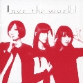 love the world [CD+DVD]<初回限定盤>