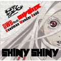 SHINY SHINY [CD+DVD]<生産限定盤>