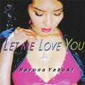 Let Me Love You [CD+DVD]