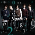 Your Number [CD+DVD]<初回生産限定盤>