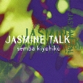 Jasmine Talk
