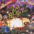 Miami Shine -Blast Star di blazing fie-
