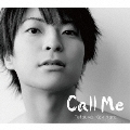 Call Me [CD+DVD]<豪華盤/初回限定生産>