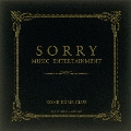 SORRY MUSIC ENTERTAINMENT [2Blu-spec CD2+DVD]<完全生産限定盤>