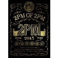 2PM ARENA TOUR 2015 "2PM OF 2PM" [4DVD+LIVEフォトブック]<初回生産限定版>