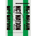NCT STADIUM LIVE 'NCT NATION : To The World-in JAPAN' [2Blu-ray Disc+ミニポスター]<通常盤>
