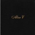 ALICE V +3 [SHM-CD+スペシャル・ブックレット]<初回生産限定盤>