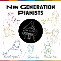 NEW GENERATION PIANISTS