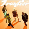 Frontier [CD+DVD]<初回限定盤>