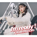 I'm ready! [CD+Blu-ray Disc]＜初回限定盤＞