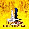 Toxic Fairy tale