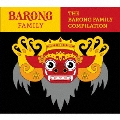 THE BARONG FAMILY COMPILATION