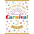 i☆Ris 6th Live Tour 2021 ～Carnival～<初回生産限定盤>