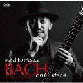 BACH on Guitar4 6つの無伴奏チェロ組曲 Vol.2