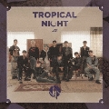 TROPICAL NIGHT [CD+DVD]<初回限定盤A>