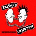 OXYMORON VS TAISHO