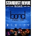STARDUST REVUE LIVE TOUR [B.O.N.D.] 2012-2013