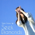 Seek Diamonds [CD+DVD]<初回限定盤>