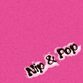 Nip & Pop