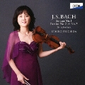 J.S.バッハ:無伴奏ヴァイオリン・ソナタ第1番 パルティータ第2番、第3番
