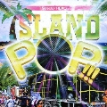 Selector HEMO presents ISLAND POP!!!