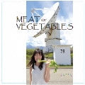 MEAT or VEGETABLES