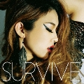 SURVIVE [CD+DVD]<初回限定盤>