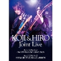 KOJI & HIRO Joint Live～ Act.1 - 2017.6.17 表参道GROUND/Act.2 - 2017.6.22 下北沢GARDEN