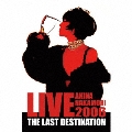 AKINA NAKAMORI LIVE TOUR 2006 The Last Destination＜期間限定盤＞