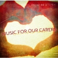 MUSIC FOR OUR CARERS