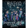 INDIVIDUALISM Tour FINAL in TOKYO