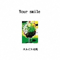 Your smile
