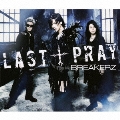 LAST † PRAY / 絶対! I LOVE YOU [CD+DVD]<初回限定盤A>