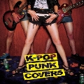 K-POP PUNK COVERS